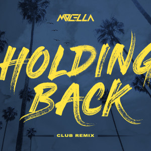 Album Holding Back (Club Remix) from Molella