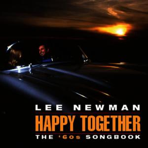ดาวน์โหลดและฟังเพลง Happy Together พร้อมเนื้อเพลงจาก Lee Newman