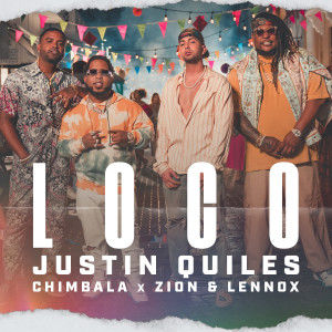 ดาวน์โหลดและฟังเพลง Loco พร้อมเนื้อเพลงจาก Justin Quiles
