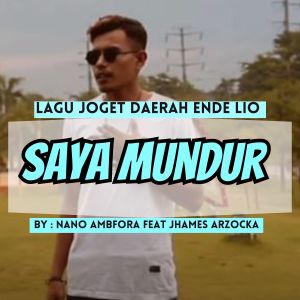 ดาวน์โหลดและฟังเพลง Saya Mundur พร้อมเนื้อเพลงจาก Nano Ambfora