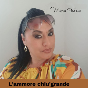Album L'ammore chiu' grande from 
