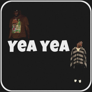 收聽Teeze的Yea Yea (Explicit)歌詞歌曲