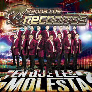 Banda Los Recoditos的專輯¿En Qué Les Molesta? (Explicit)