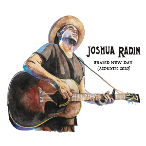 ดาวน์โหลดและฟังเพลง Brand New Day (Acoustic 2020) พร้อมเนื้อเพลงจาก Joshua Radin