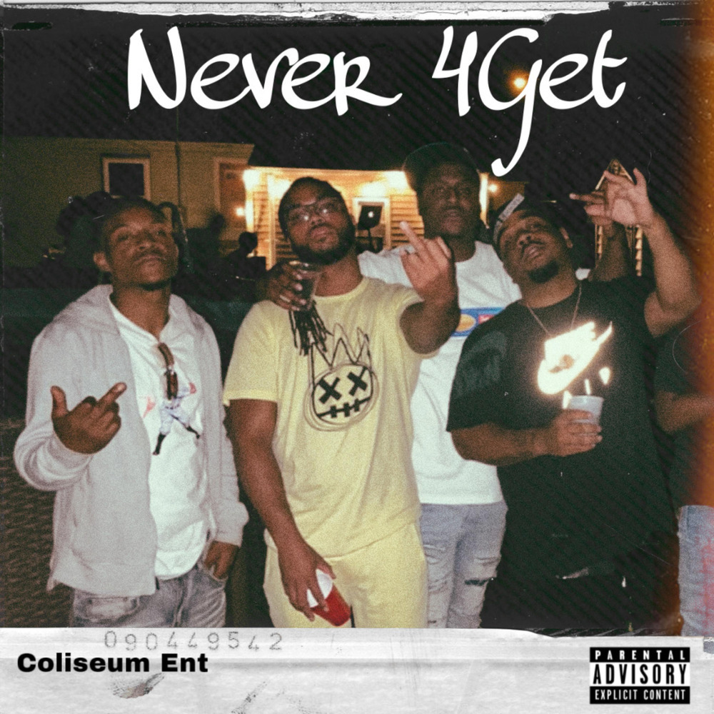 Never 4Get (Explicit)