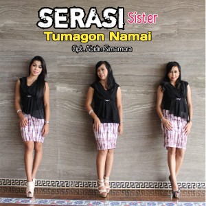 Album TUMAGON NAMAI oleh SERASI SISTER