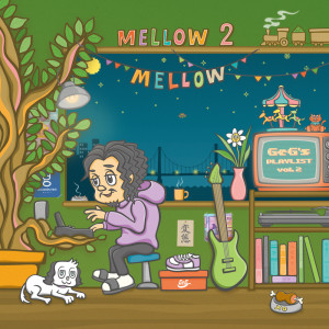 อัลบัม Mellow Mellow ~GeG's Playlist vol.2~ ศิลปิน Various Artists