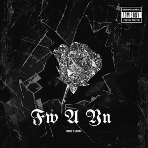 ดาวน์โหลดและฟังเพลง Fw a yn 2 (feat. Luuhq) (Explicit) พร้อมเนื้อเพลงจาก M5ive