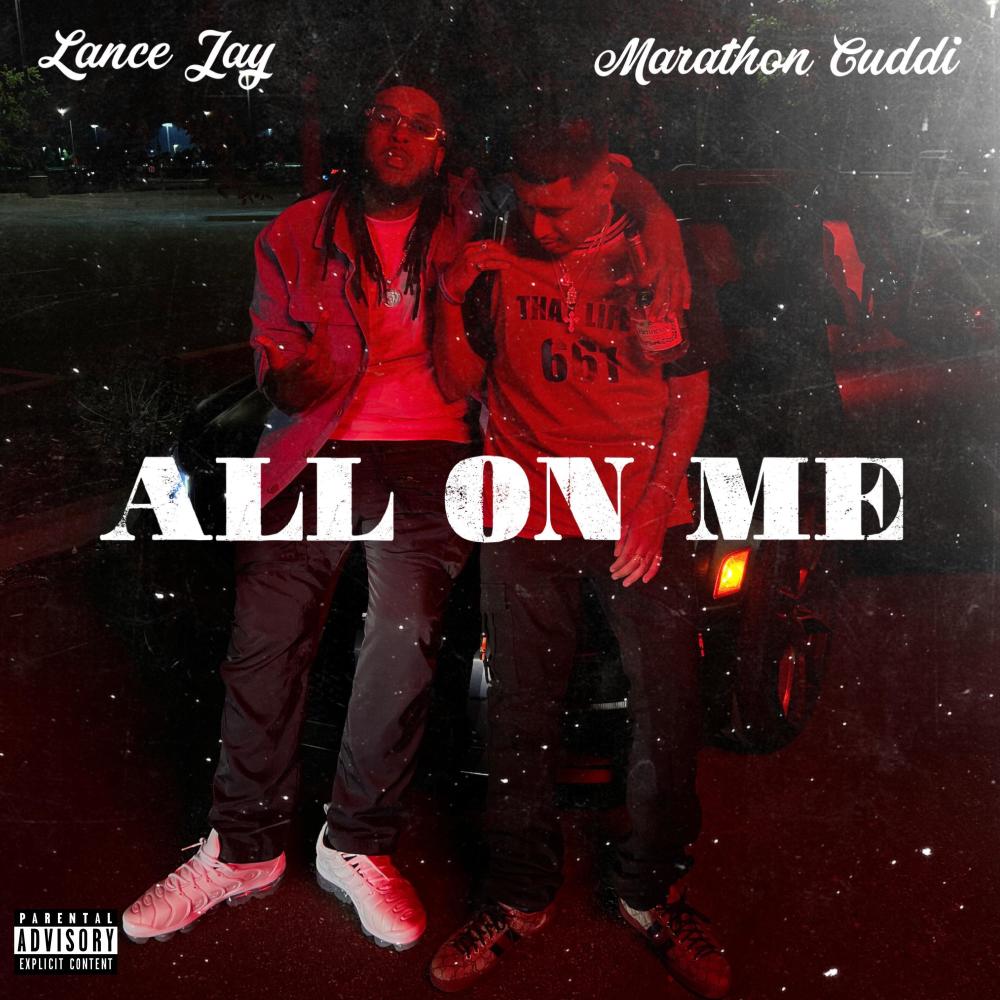 All On Me (feat. Marathon Cuddi) (Explicit)