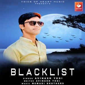 ดาวน์โหลดและฟังเพลง Blacklist พร้อมเนื้อเพลงจาก Avinash Yogi