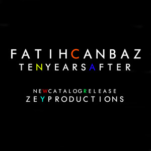 Dengarkan lagu Ten Years After (Original) nyanyian Fatih Canbaz dengan lirik