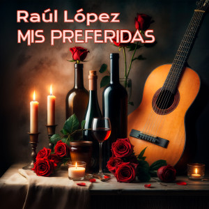 Album Mis Preferidas from Raul Lopez
