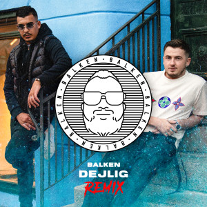 Balken的專輯Dejlig (Balken Remix)