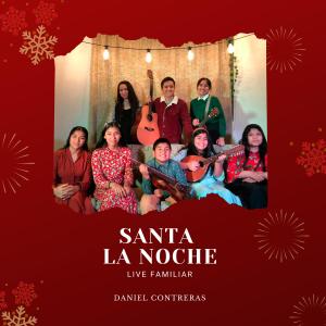 收聽Daniel Contreras的Santa la Noche歌詞歌曲