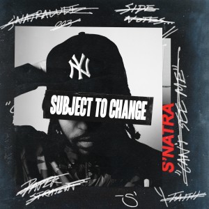 S'natra的專輯Subject to Change (Explicit)