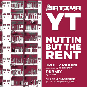 收听YT reggae的Nuttin but the Rent歌词歌曲