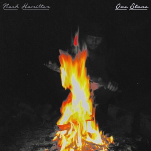 ดาวน์โหลดและฟังเพลง One Stone พร้อมเนื้อเพลงจาก Nash Hamilton