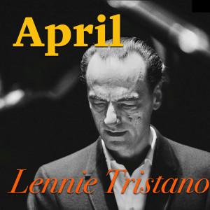 收聽Lennie Tristano的April歌詞歌曲