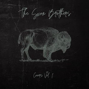 The Swon Brothers的專輯Covers, Vol. 1