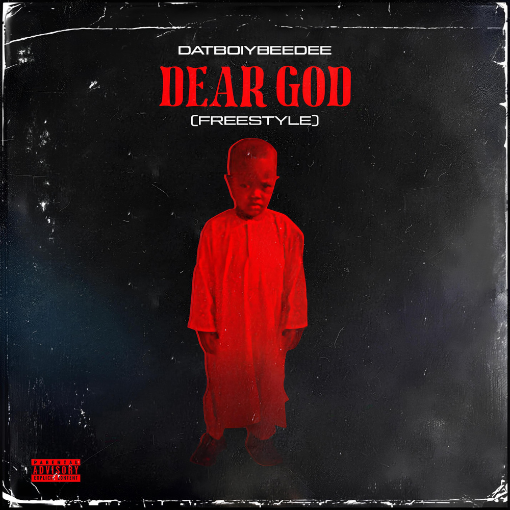 Dear God (Freestyle) (Explicit)