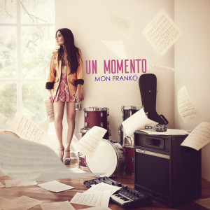 ดาวน์โหลดและฟังเพลง Un Momento พร้อมเนื้อเพลงจาก Mon Franko