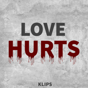 ดาวน์โหลดและฟังเพลง Love Hurts พร้อมเนื้อเพลงจาก Klips