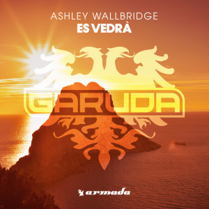 Dengarkan Es Vedra (Extended Mix) lagu dari Ashley Wallbridge dengan lirik
