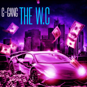 G-Gang的專輯The W.C