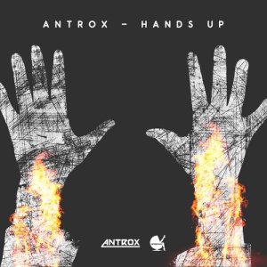 收聽Antrox的Hands Up歌詞歌曲