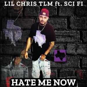 HATE ME NOW (feat. Sci Fi) [Explicit]