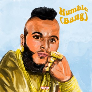 收听Fat Trel的Humble (Bang) (Explicit)歌词歌曲