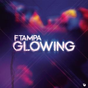 收聽FTampa的Glowing歌詞歌曲