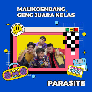 Listen to Parasite (Explicit) song with lyrics from Malikoendang