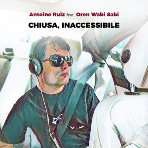 Album Chiusa, inaccessibile from Antoine Ruiz