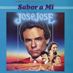 อัลบัม Música Original de la Película "Sabor a Mí" ศิลปิน Jose Jose