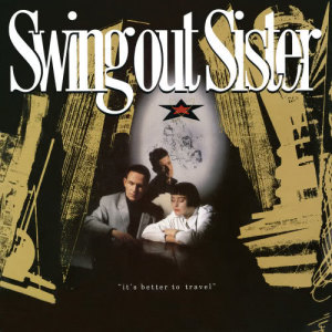 收聽Swing Out Sister的It's Not Enough歌詞歌曲