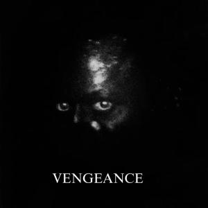 Album VENGEANCE (Explicit) from youngx777
