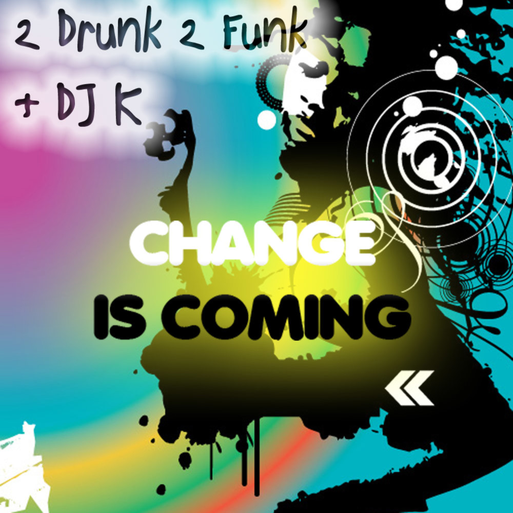 Change Is Coming (Inaugural Remix Edit)