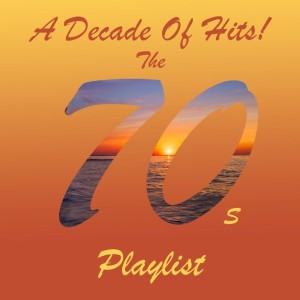 Various Artists的專輯A Decade of Hits: The '70s Playlist