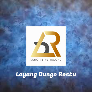 LDR (Layang Dungo Restu)