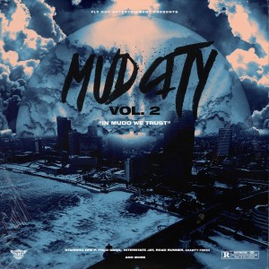 收聽Mud City的From The T To The A (Explicit)歌詞歌曲