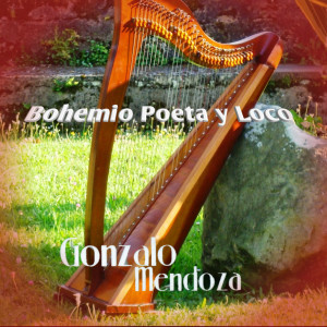 Gonzalo Mendoza的專輯Bohemio Poeta y Loco
