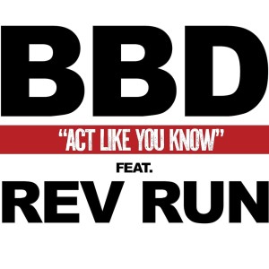 Listen to Act Like You Know (Explicit) song with lyrics from Bell Biv DeVoe