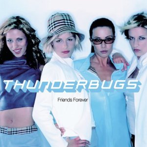 收聽Thunderbugs的Friends Forever歌詞歌曲