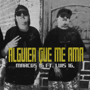 ดาวน์โหลดและฟังเพลง ALGUIEN QUE ME AMA พร้อมเนื้อเพลงจาก Marcos 16
