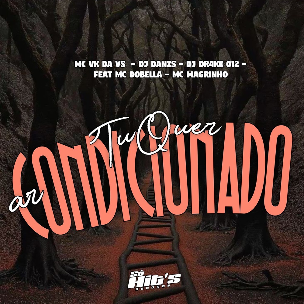 Tu Quer Ar condicionado (Explicit)