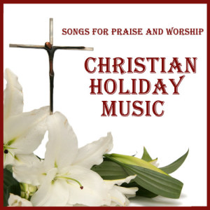 Pianissimo Brothers的專輯Songs for Praise and Worship: Christian Holiday Music