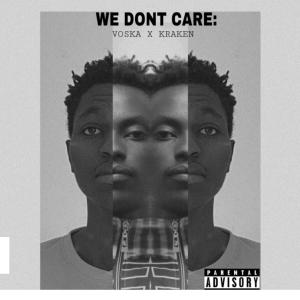 Album We dont care (feat. Kraken) from Kraken