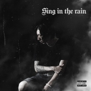 Listen to Sing in the rain (Explicit) song with lyrics from Ximæra