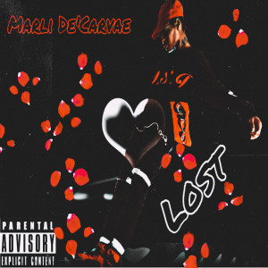 Album Lost (Explicit) from Marli De'carvae